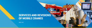 Services and revisions of mobile cranes